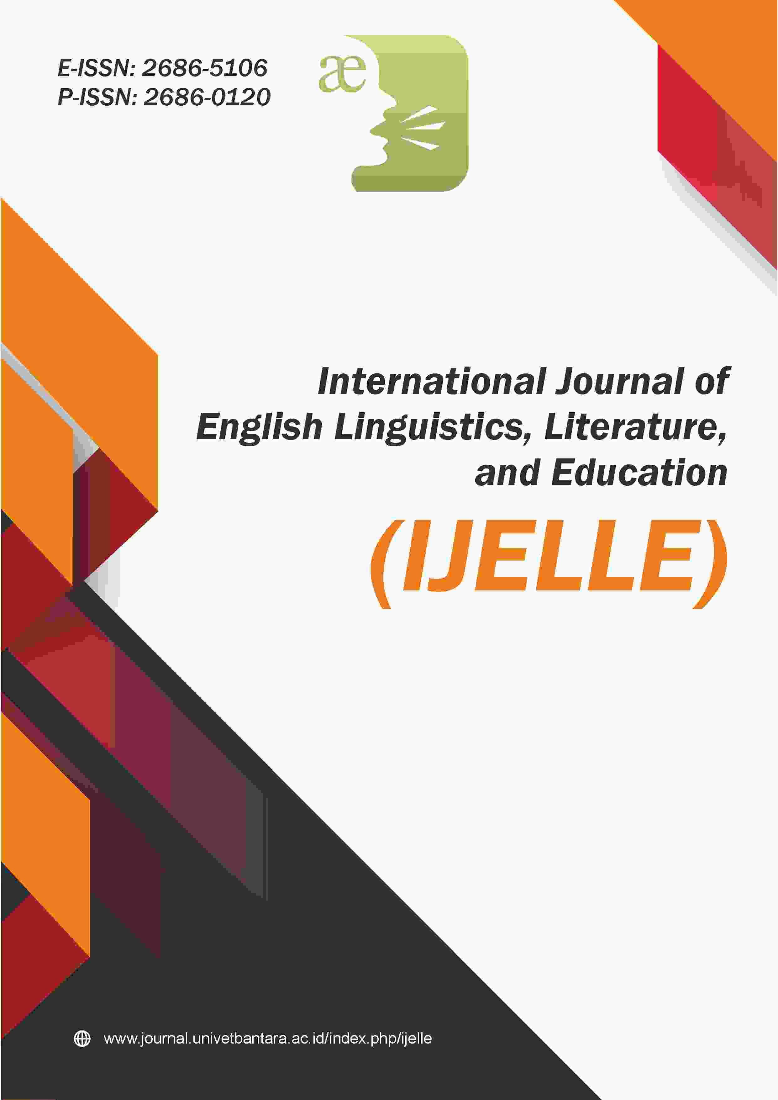 International Journal of English Linguistic, Literature, and Education